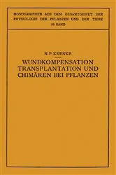 Book cover of Wundkompensation Transplantation und Chimären bei Pflanzen by N.P. Krenke