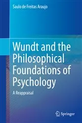 Book cover of Wundt and the Philosophical Foundations of Psychology by Saulo de Freitas Araujo