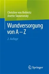 Book cover of Wundversorgung von A - Z (2nd ed.) by Christine von Reibnitz