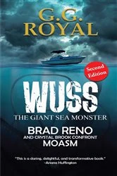 Book cover of Wuss, the Giant Sea Monster 2nd Edition by G.G. Royal