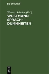 Book cover of Wustmann Sprachdummheiten (11th ed.) by Unknown