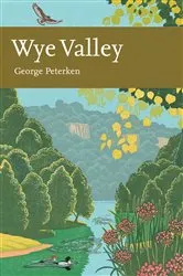Book cover of Wye Valley by George Peterken