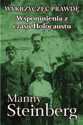 Book cover of Wykrzyczeć prawdę by Manny Steinberg
