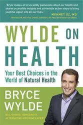 Book cover of Wylde on Health by Bryce Wylde