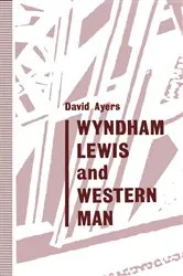 Book cover of Wyndham Lewis and Western Man by David Ayers