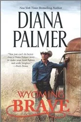 Book cover of Wyoming Brave by Diana Palmer
