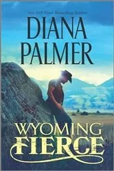 Book cover of Wyoming Fierce by Diana Palmer