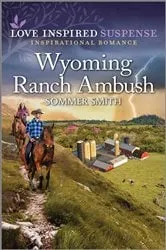 Book cover of Wyoming Ranch Ambush by Sommer Smith