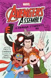 Book cover of X-Change Students 101 (Marvel Avengers Assembly #3) by Preeti Chhibber