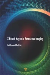 Book cover of X-Nuclei Magnetic Resonance Imaging by Guillaume Madelin