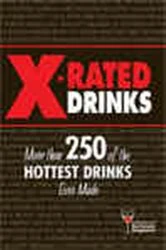 Book cover of X-Rated Drinks by Ray Foley