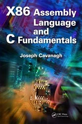 Book cover of X86 Assembly Language and C Fundamentals by Joseph Cavanagh