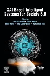 Book cover of XAI Based Intelligent Systems for Society 5.0 by Fadi Al-Turjman PhD