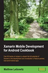Book cover of Xamarin Mobile Development for Android Cookbook by Matthew Leibowitz