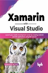 Book cover of Xamarin with Visual Studio by Alessandro Del Sole