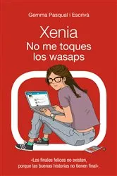 Book cover of Xenia. No me toques los wasaps by Gemma Pasqual i Escrivà