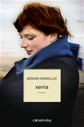 Book cover of Xenia by Gérard Mordillat