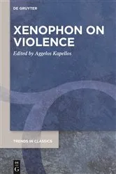 Book cover of Xenophon on Violence by Aggelos Kapellos