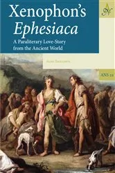 Book cover of Xenophon’s Ephesiaca by Aldo Tagliabue
