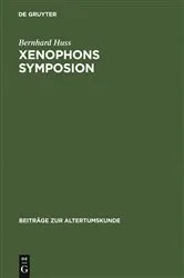 Book cover of Xenophons Symposion by Bernhard Huss