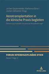Book cover of Xenotransplantation in die klinische Praxis begleiten by Jochen Sautermeister
