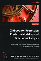 Book cover of XGBoost for Regression Predictive Modeling and Time Series Analysis by Partha Pritam Deka