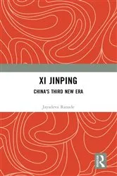 Book cover of Xi Jinping: China's Third New Era by Jayadeva Ranade