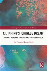 Book cover of Xi Jinping’s ‘Chinese Dream’ by Prashant Kumar Singh