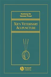 Book cover of Xie's Veterinary Acupuncture by Huisheng Xie