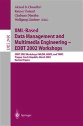 Book cover of XML-Based Data Management and Multimedia Engineering - EDBT 2002 Workshops by Akmal B. Chaudhri