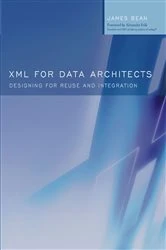 Book cover of XML for Data Architects by James Bean