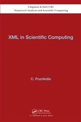 Book cover of XML in Scientific Computing by Constantine Pozrikidis
