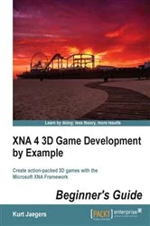 Book cover of XNA 4 3D Game Development by Example: Beginner's Guide by Kurt Jaegers