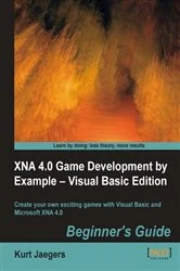 Book cover of XNA 4.0 Game Development by Example: Beginner's Guide – Visual Basic Edition by Kurt Jaegers