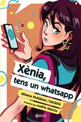 Book cover of Xènia, tens un whatsapp by Gemma Pasqual i Escrivà