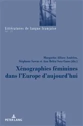 Book cover of Xénographies féminines dans l’Europe d’aujourd’hui by Catherine Mayaux