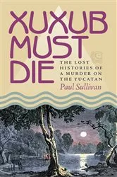 Book cover of Xuxub Must Die by Unknown
