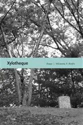 Book cover of Xylotheque by Yelizaveta P. Renfro
