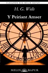 Book cover of Y Peiriant Amser (eLyfr) by H. G. Wells