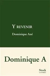 Book cover of Y revenir by Dominique A