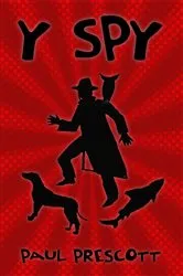 Book cover of Y SPY by paul prescott