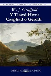 Book cover of Y Tlawd Hwn: Casgliad o Gerddi (eLyfr) by William John (W. J. Gruffydd) Gruffydd