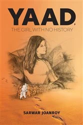 Book cover of Yaad, the Girl With No History by Sarwar Joanroy