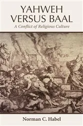 Book cover of Yahweh Versus Baal by Norman C. Habel