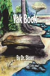 Book cover of YAK BOOK by Dr. Sloan