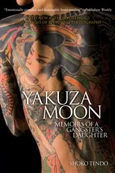 Book cover of Yakuza Moon by Shoko Tendo