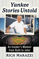 Book cover of Yankee Stories Untold by Rich Marazzi