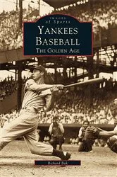 Book cover of Yankees Baseball by Richard Bak