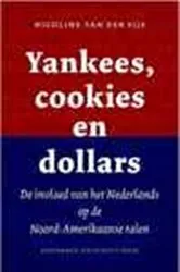 Book cover of Yankees, cookies en dollars by Nicoline van der Sijs