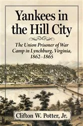Book cover of Yankees in the Hill City by Potter, Clifton W., Jr.